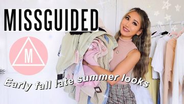 MISSGUIDED TRY ON HAUL | transitional weather // early fall late summer looks