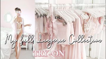 MY ENTIRE LINGERIE COLLECTION ♡ Try-On