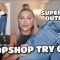 STYLING TOPSHOP JEANS | SUPER EASY OUTFIT IDEAS