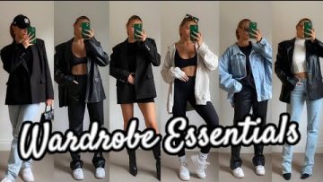 WARDROBE ESSENTIALS | PUT OUTFITS TOGETHER EASILY